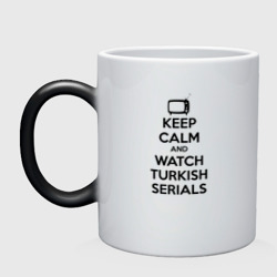 Кружка хамелеон Keep calm calm and Watch turkish serials