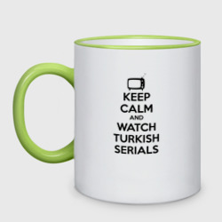 Кружка двухцветная Keep calm calm and Watch turkish serials