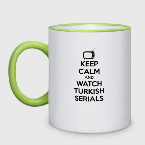 Кружка двухцветная Keep calm calm and Watch turkish serials, цвет Кант светло-зеленый