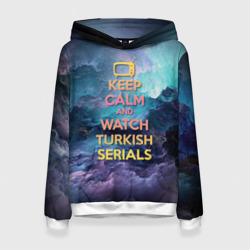 Женская толстовка 3D Keep calm and Watch serials