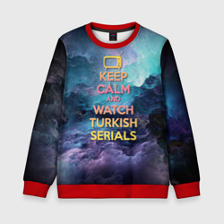 Детский свитшот 3D Keep calm and Watch serials