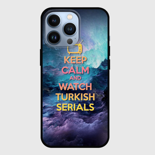 Чехол для iPhone 13 Pro Keep calm and Watch serials, цвет черный