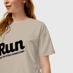 Женская футболка хлопок Oversize Run Like You Stole Something - фото 2