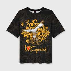 Женская футболка oversize 3D I love capoeira fighter