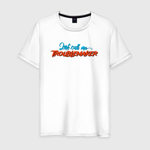 Мужская футболка из хлопка с принтом Call me troublemaker, вид спереди №1