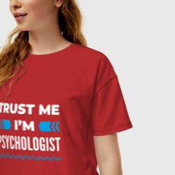 Женская футболка хлопок Oversize Trust me I'm psychologist - фото 2
