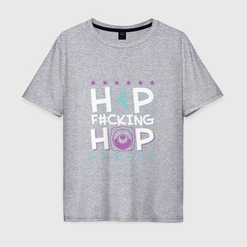 Мужская футболка хлопок Oversize с принтом Hip F*cking Hop, вид спереди #2