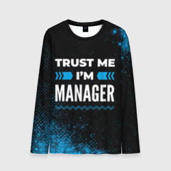 Мужской лонгслив 3D Trust me I'm manager Dark