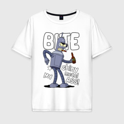 Bender shiny ass – Мужская футболка хлопок Oversize с принтом купить со скидкой в -16%