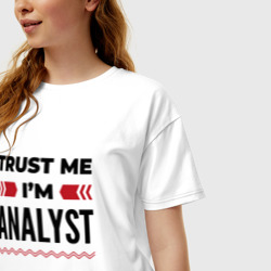 Женская футболка хлопок Oversize Trust me - I'm analyst - фото 2