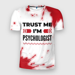 Мужская футболка 3D Slim Trust me I'm psychologist white