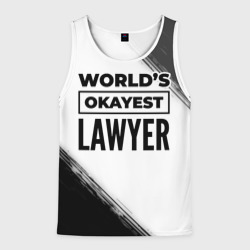 Мужская майка 3D World's okayest lawyer - white