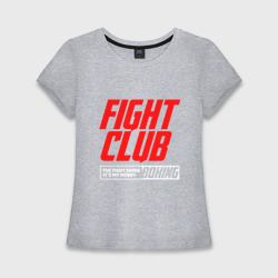 Женская футболка хлопок Slim Fight club boxing
