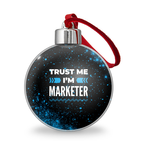 Ёлочный шар Trust me I'm marketer Dark