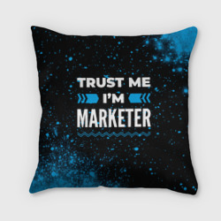 Подушка 3D Trust me I'm marketer Dark