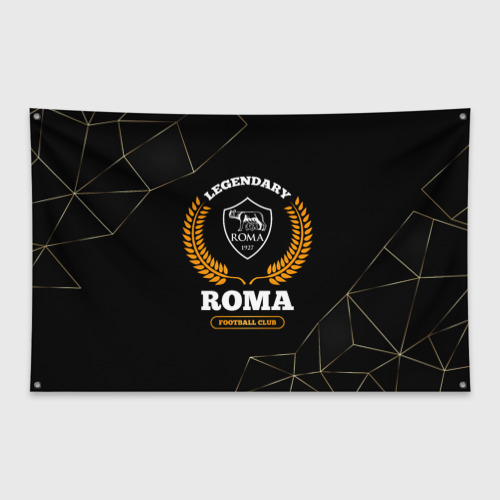 Флаг-баннер Лого Roma и надпись legendary football club на темном фоне