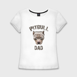 Женская футболка хлопок Slim Pitbull dad