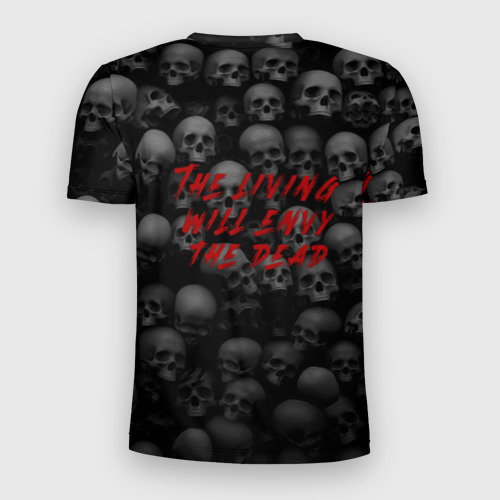 Мужская футболка 3D Slim с принтом The living will envy the dead, вид сзади #1