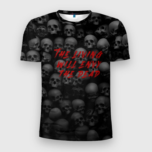 Мужская футболка 3D Slim с принтом The living will envy the dead, вид спереди #2