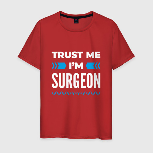 Мужская футболка хлопок Trust me I'm surgeon, цвет красный