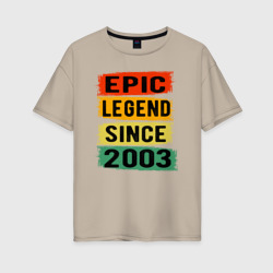 Женская футболка хлопок Oversize Эпичный и легендарный с 2003