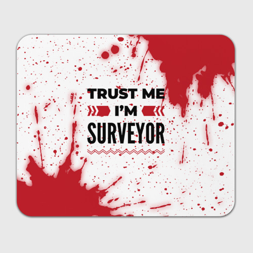 Прямоугольный коврик для мышки Trust me I'm surveyor white