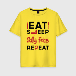 Женская футболка хлопок Oversize Надпись: eat sleep Sally Face repeat