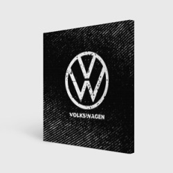 Холст квадратный Volkswagen с потертостями на темном фоне