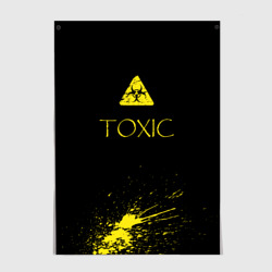 Постер Toxic - Биологическая опасность