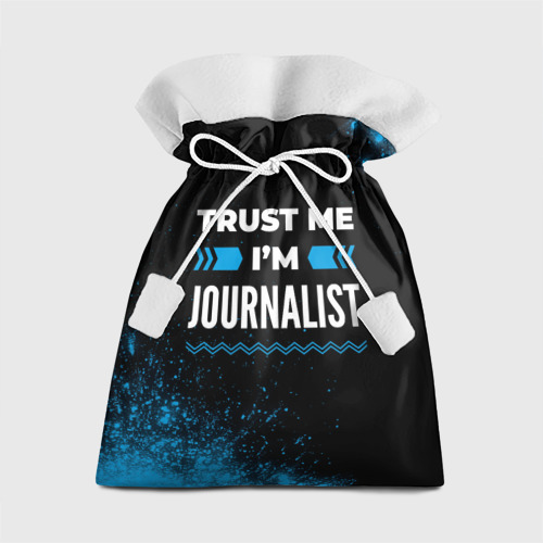 Подарочный 3D мешок Trust me I'm journalist Dark