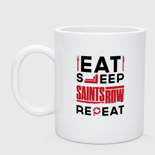 Кружка керамическая с принтом Надпись: eat sleep Saints Row repeat, вид спереди №1