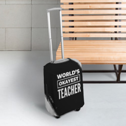 Чехол для чемодана 3D World's okayest teacher - Dark - фото 2