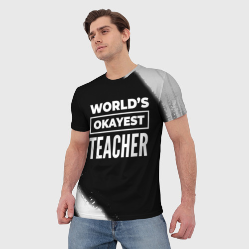 Мужская футболка 3D с принтом World's okayest teacher - Dark, фото на моделе #1