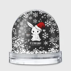 Игрушка Снежный шар It`s too early