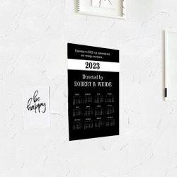 Постер с принтом Календарь на 2023 год Directed by Robert B. Weide для любого человека, вид спереди №3. Цвет основы: белый