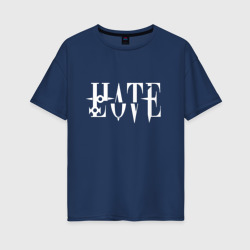 Женская футболка хлопок Oversize Love - Hate - два в одном