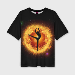 Танец балерины в огненном шаре – Женская футболка oversize 3D с принтом купить со скидкой в -50%