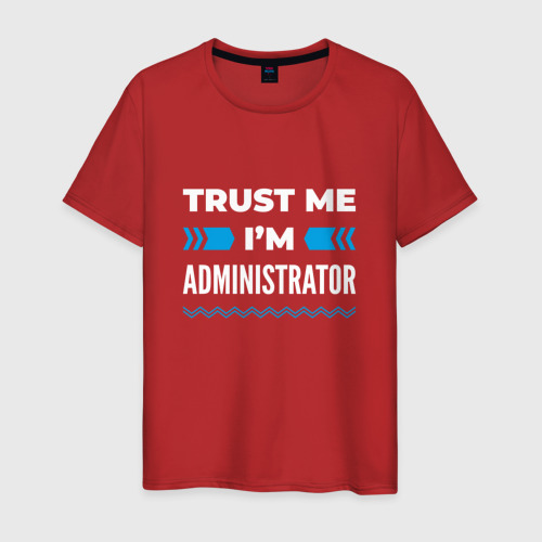 Мужская футболка хлопок Trust me I'm administrator, цвет красный