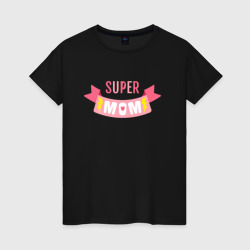 Женская футболка хлопок Super Mom Надпись