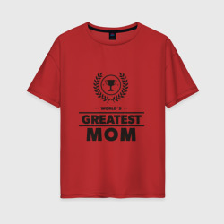 Величайшая мама – Женская футболка хлопок Oversize с принтом купить со скидкой в -16%