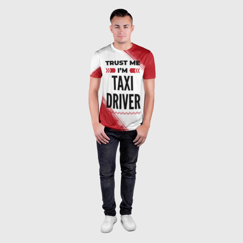 Мужская футболка 3D Slim Trust me I'm taxi driver white, цвет 3D печать - фото 4