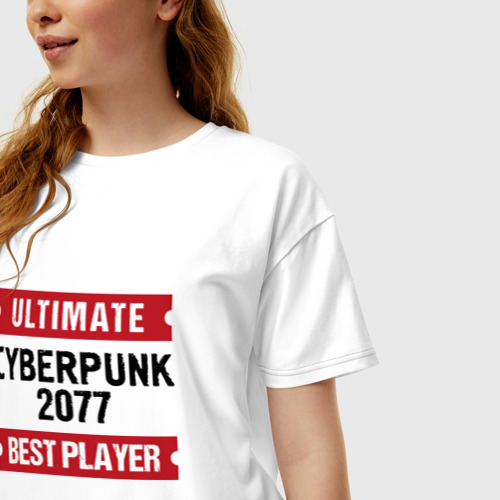 Женская футболка хлопок Oversize с принтом Cyberpunk 2077: Ultimate Best Player, фото на моделе #1