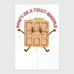 Магнитный плакат 2Х3 Kawaii не будь тупой вафлей