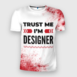 Мужская футболка 3D Slim Trust me I'm designer white