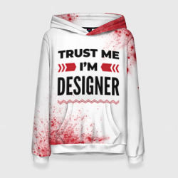 Женская толстовка 3D Trust me I'm designer white