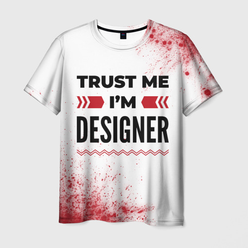 Мужская футболка с принтом Trust me I'm designer white, вид спереди №1