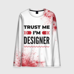 Мужской лонгслив 3D Trust me I'm designer white