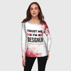 Женский лонгслив 3D Trust me I'm designer white - фото 2