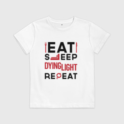 Детская футболка хлопок Надпись: eat sleep Dying Light repeat