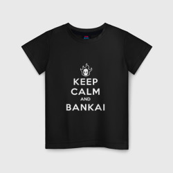 Детская футболка хлопок Keep calm and bankai - Bleach